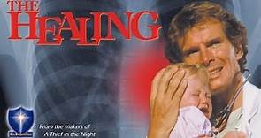 The Healing | Full Movie | Russell S. Doughten Jr. | Brian Jones | Jon Lormer | Erin Blunt