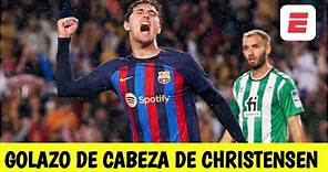 Gol del Barcelona. Christensen abre la cuenta, de cabeza, ante el Betis | La Liga