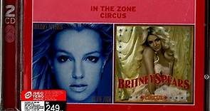 Britney Spears - In The Zone / Circus