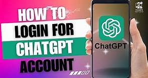 How to Login for ChatGPT | chat.openai.com Sign In Tutorial