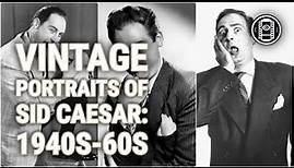 Vintage Portraits of Sid Caesar: 1940s-60s