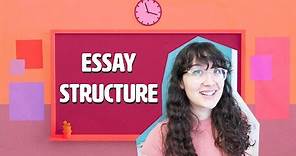 How To Write An Essay: Structure