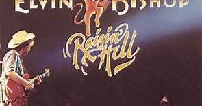 Elvin Bishop - Raisin' Hell