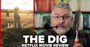 The Dig (2021) Netflix Original Movie Review