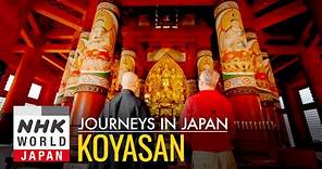 Koyasan: In Pursuit of Enlightenment - Journeys in Japan