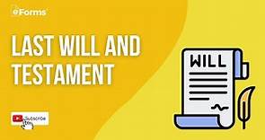 Last Will and Testament - EXPLAINED
