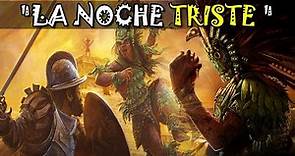 💥La Noche Triste 1520 - la Primera Gran derrota de Cortes - La Conquista de México - Tenochtitlan