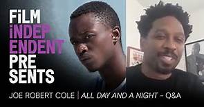 Joe Robert Cole 'All Day and a Night' (Netflix) filmmaker Q&A | Film Independent Presents
