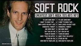 Soft Rock 70's 80's 90's | Michael Bolton, Eric Clapton, Elton John, Phil Collins - Soft Rock
