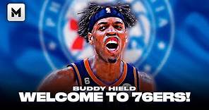 BUDDY HIELD WELCOME TO THE 76ERS!!