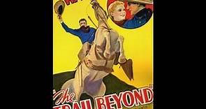 EL LARGO CAMINO (THE TRAIL BEYOND, 1934, Full movie, Spanish, Cinetel)