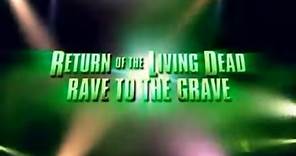 Return of the Living Dead 5: Rave to the Grave (2005) - Official Trailer