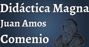 Juan Amos Comenio; Didactica Magna Enseñar Todo a Todos