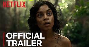 Mowgli: Legend of the Jungle | Official Trailer [HD] | Netflix