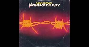 Robin Trower - Victims Of The Fury (1980) (US Chrysalis vinyl) (FULL LP)
