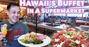 Discovering a Buffet inside a Supermarket -- Hawaii's Amazing $35 Foodland Farms Buffet