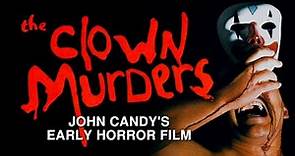 THE CLOWN MURDERS (1976) | John Candy's Early Horror Film
