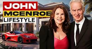 John McEnroe BILLIONAIRE Lifestyle, Net worth, and Wife