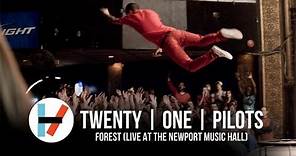 twenty one pilots - Forest (Live at Newport Music Hall)