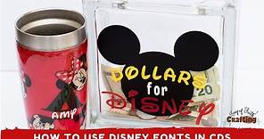 How to Upload and Use Disney Fonts in Cricut Design Space