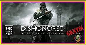 Dishonored - Definitive Edition - 🎮 Review- Análisis y juego GRATIS 🎁 en Epic Games!!!!!