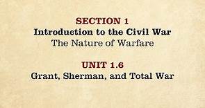MOOC | Grant, Sherman, and Total War | The Civil War and Reconstruction, 1861-1865 | 2.1.6