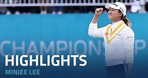 Minjee Lee Final Round Highlights | 2023 BMW Ladies Championship