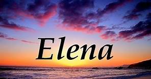 Elena, significado y origen del nombre
