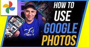 How to Use Google Photos - Beginner's Guide