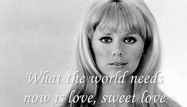 Jackie DeShannon - What the World Needs Now (with lyrics)
