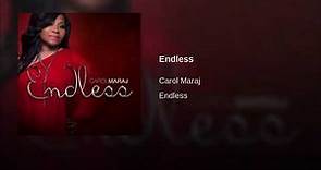 Carol Maraj - Endless Official