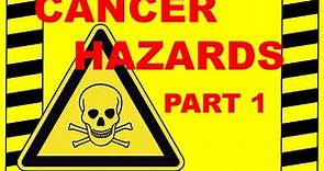 Cancer & Carcinogens Part 1 - Four Common Cancer-Causing Substances & Your Exposure