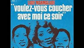 Labelle ~ Lady Marmalade 1974 Disco Purrfection Version