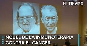 Nobel de medicina 2018: la inmunoterapia contra el cáncer | EL TIEMPO