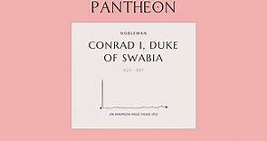 Conrad I, Duke of Swabia Biography