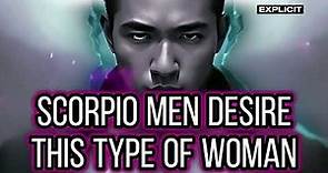 What Does Scorpio Man Like In A Woman? (EXPOSING ♏️ MEN)