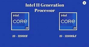 New Intel 11 gen Processor 2021 - 11 Gen Intel Core i9 11900F Vs 11900kF Processor.