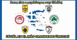 ¿Cuál es el equipo más grande de Grecia? - Ποιος είναι ο μεγαλύτερος στην Ελλάδα; [ΕΛ ΥΠΟΤΙΤΛΟΙ]