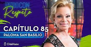 Pero Con Respeto - Paloma San Basilio | Capitulo 85