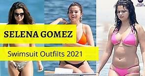 Selena Gomez Swimsuits Outfits 2021 - Lavish Celebrity