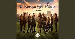 Strangers (From "A Million Little Things: Season 5")