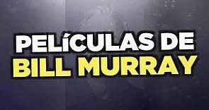 Las mejores películas de Bill Murray