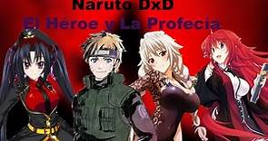 Naruto DxD: El Héroe y La Profecía cap 16 al 18