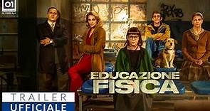 EDUCAZIONE FISICA di Stefano Cipani (2023) - Trailer ufficiale HD