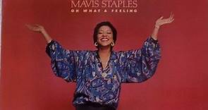 Mavis Staples - Oh What A Feeling