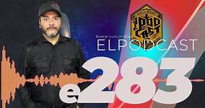 Luis Jimenez El Podcast E283