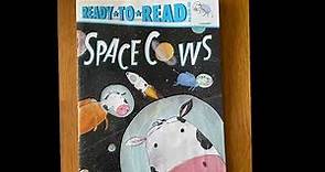 Kids Book Read Aloud: Space Cows by Eric Seltzer and Illustrated by Tom Disbury