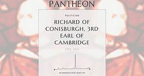Richard of Conisburgh, 3rd Earl of Cambridge Biography - 14th/15th-century English noble