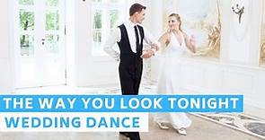 The Way You Look Tonight - Frank Sinatra | Wedding Dance Online Choreography | First Dance