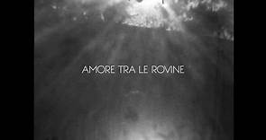 Amore tra le rovine / Love Among the Ruins (USA-Italia, 2014) official trailer